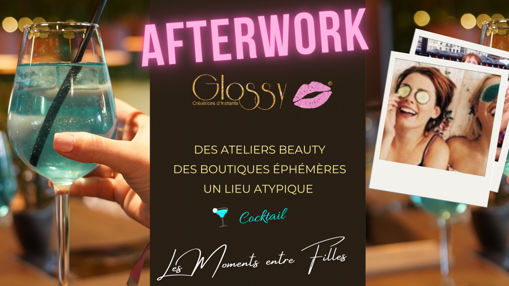 Évènement « Glossy Afterwork » 100% filles